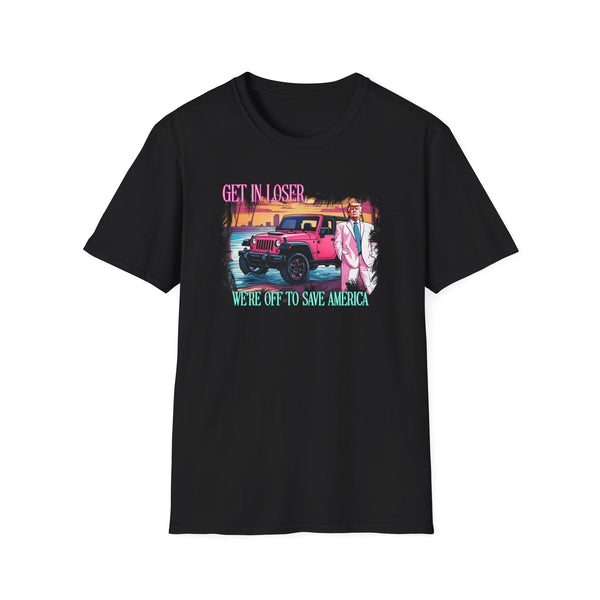 Get in Loser - Trump version 2 **XENTRIK DESIGNS ORIGINAL**