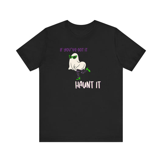 Haunt It | Ghost | Tee | Halloween **Xentrik Designs Original**
