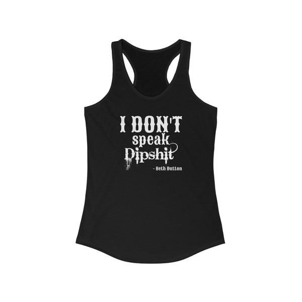 Dipsh*t - Beth Dutton Tank